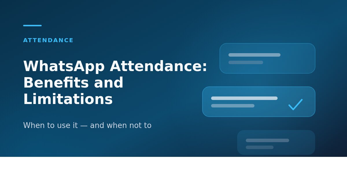 WhatsApp Attendance: Real Benefits, Real Limitations, and When Not to Use It